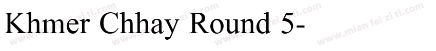 Khmer Chhay Round 5字体转换